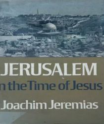 JERUSALEM IN THE TIME OF JESUS